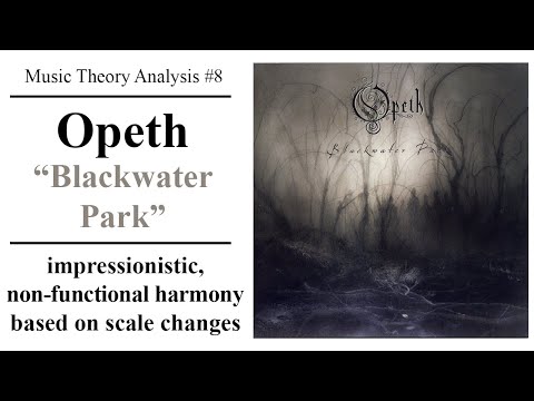Music Theory Analysis #8 - Opeth - "Blackwater Park"