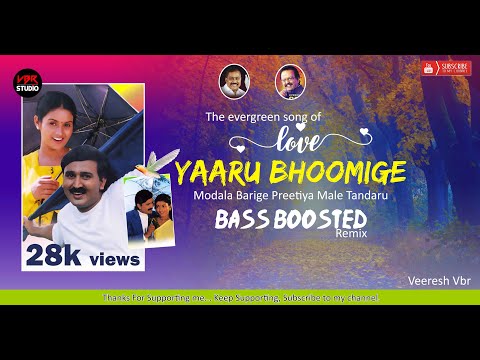 Yaaro Bhoomige modala baarige bass boosted remix