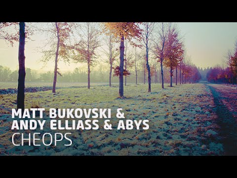 Matt Bukovski & Andy Elliass & Abys - Cheops (Original Mix)
