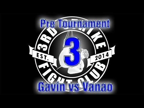 Pre 3sFC3: Gavin vs Vanao