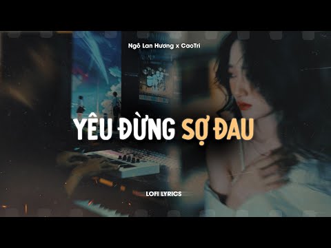 Ngô Lan Hương, CaoTri - Yêu Đừng Sợ Đau