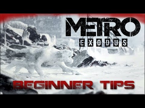 Metro Exodus Tips - Top 10 Beginner Tips!