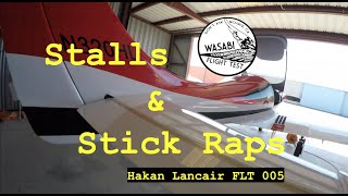 Stalls & Stick Raps - Flt 005 - Hakan's Fowler Flap Lancair - Last flight before flap testing