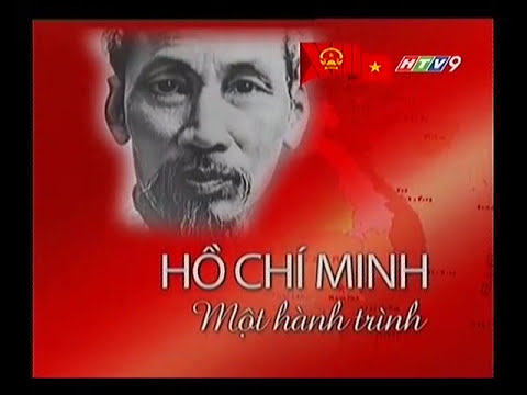 Hồ Chí Minh - Một hành trình (bản chuẩn full)