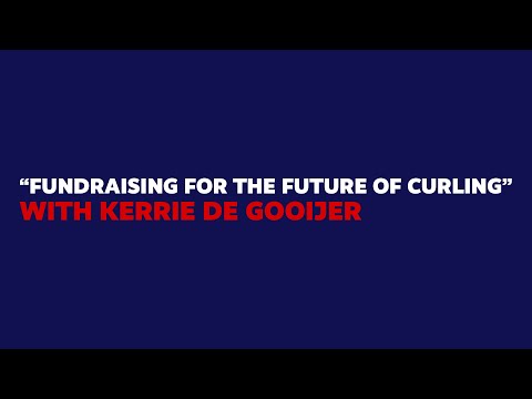 The Future of Curling Masterclasses - Kerrie de Gooijer
