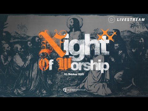 Night of Worship 2025 – Oktober 2025