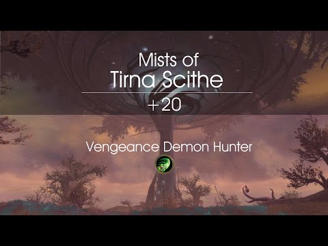 World First +20 - Mists of Tirna Scithe - Vengeance Demon Hunter - Rads