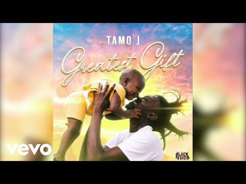 Tamo J - Greatest Gift (Official Audio)