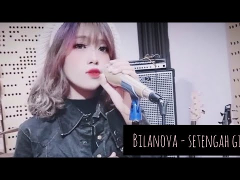BILANOVA - Setengah Gila ( COVER By Nada Febriantasya ) #setengahgilavcc2020