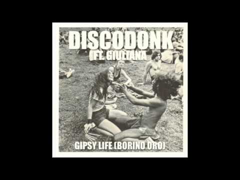 DISCODONK FT GIULIANA - GIPSY LIFE (BORINO ORO)