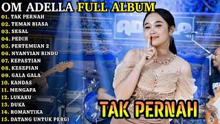 Download lagu OM ADELLA FULL ALBUM TERBARU 2026 - Lagu Dangdut Koplo Terpopuler | TAK PERNAH - TEMAN BIASA - SESAL mp3