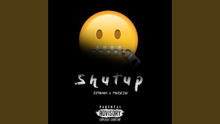 Shutup Music Video