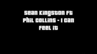 Sean Kingston Feat Phil Collins- I can feel it Remix feat  (Kato) .