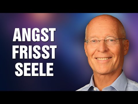 Angst frisst Seele – Warum Du Dich mit Deinen Ängsten konfrontieren musst - Dr. Ruediger Dahlke