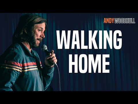 Walking home  | Andy Woodhull Stand-Up Comedy