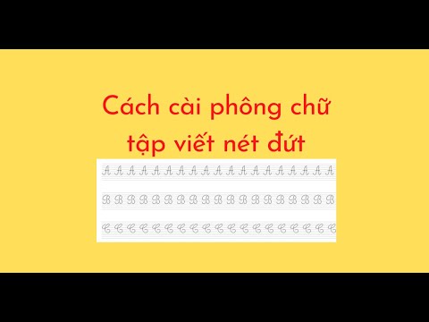 Cách cài phông chữ tập viết nét đứt