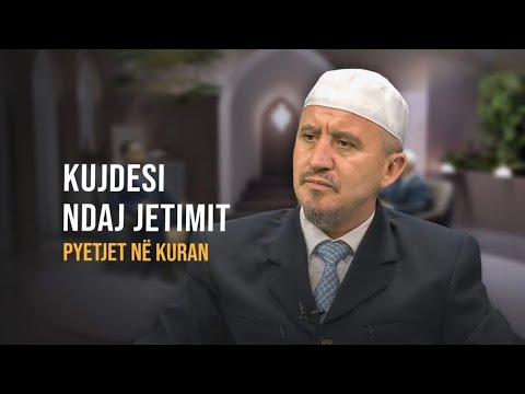Pyetjet në Kuran | 33. Kujdesi ndaj jetimit - Dr. Imam Ahmed Kalaja