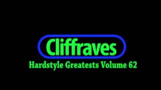 Dj Cliffraves Hardstyle Greatests Volume 62