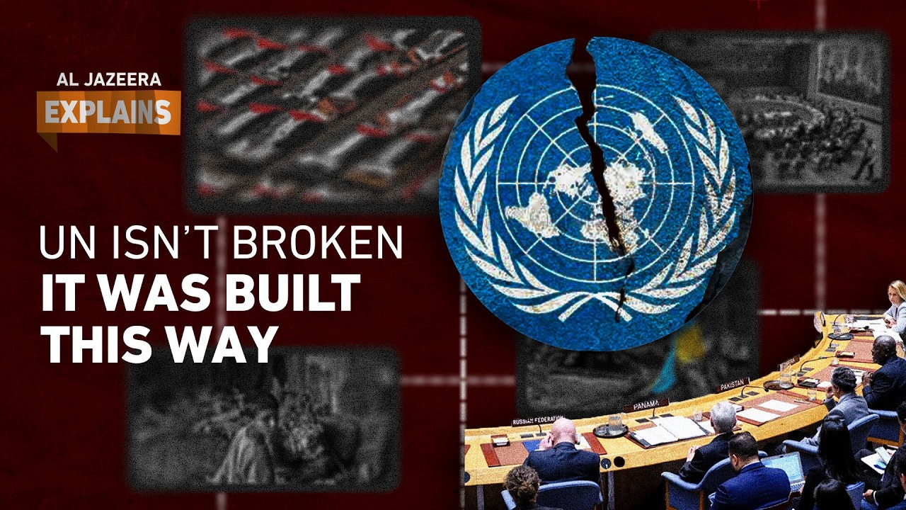 The UN isn't broken. It was designed this way | Al Jazeera Explains