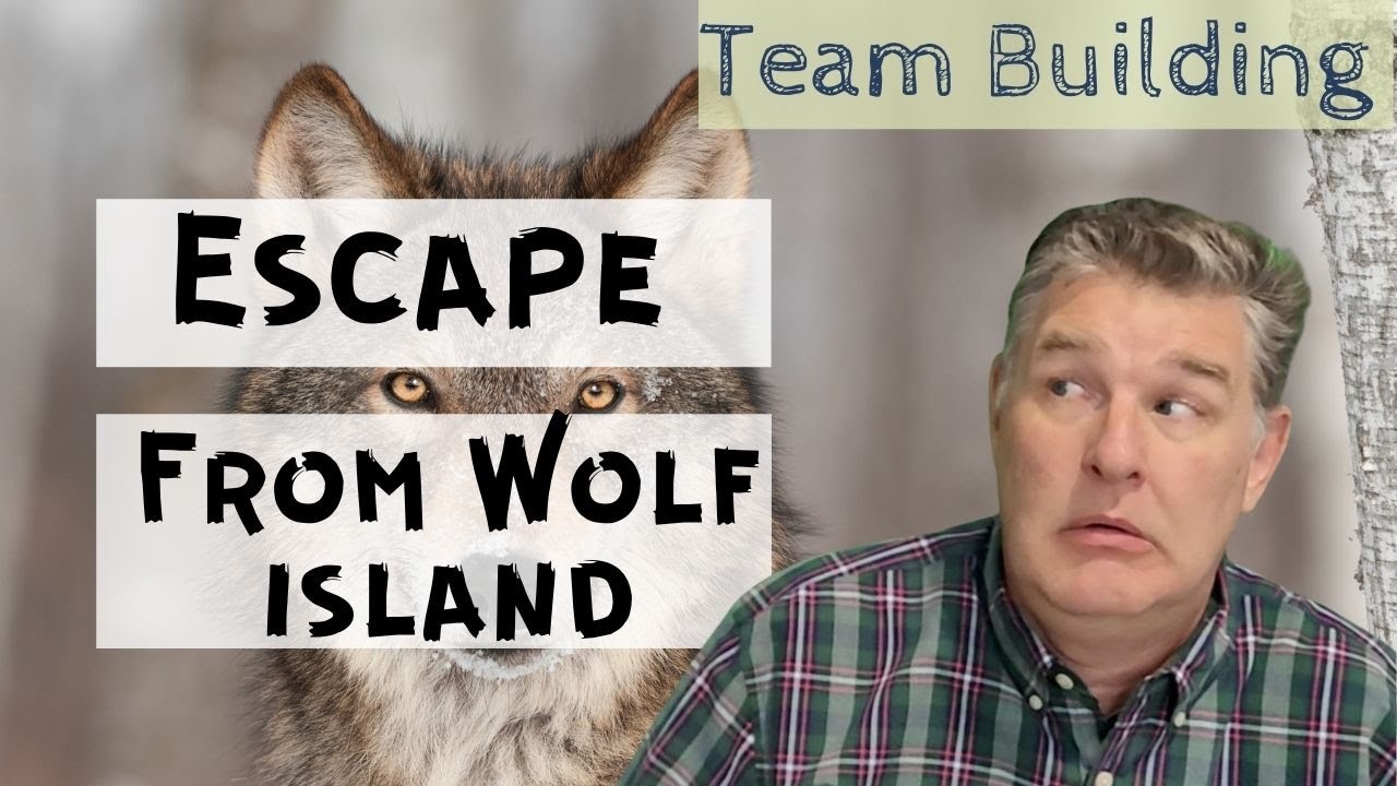 Team Building Game: Escape from Wolf Island
