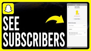 How to See Subscribers on Snapchat (How to See Who