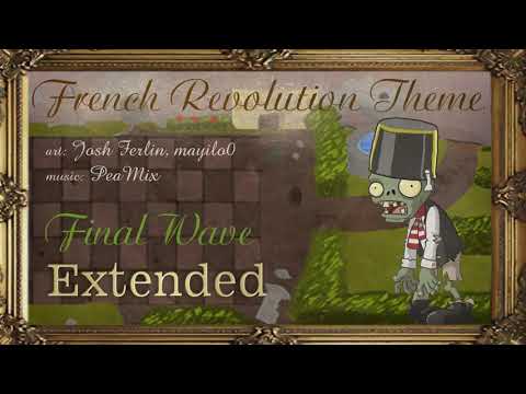 PvZ2 Custom OST - French Revolution Final Wave Extended