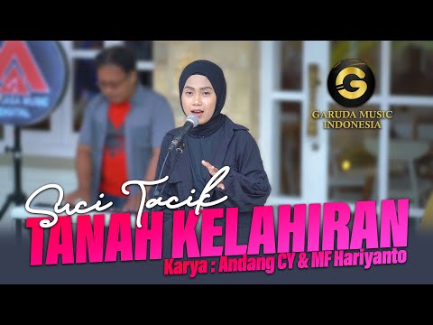 Suci Tacik - Tanah Kelahiran [Official Music Video]