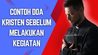 Download lagu Contoh Doa Kristen Sebelum Melakukan Kegiatan mp3