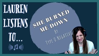 She Burned Me Down. That&#39;s low. | Type O Negative Reaction