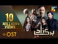 Parizaad Full OST Syed Asrar Shah HUM TV Drama