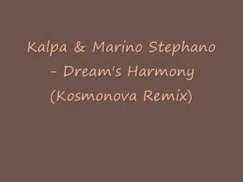 Kalpa & Marino Stephano - Dream's Harmony (Kosmonova Remix)
