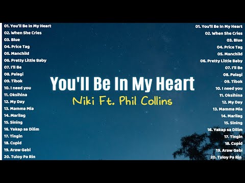 You'll Be In My Heart - NIKI 🎧 OPM Tagalog Top Songs 2025 Playlist 🎧 Best OPM Tagalog Love Songs