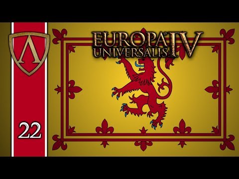 Let's Play Europa Universalis IV -- Rule Britannia -- Scotland -- Part 22