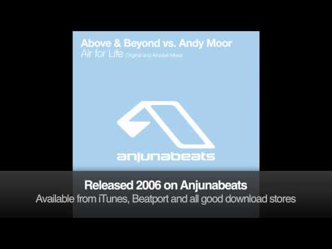 Above & Beyond vs. Andy Moor - Air For Life (Original Mix)