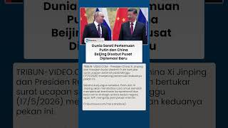 Putin Datang ke Beijing, Media China Sebut Negeri Tirai Bambu Kini Pusat Diplomasi