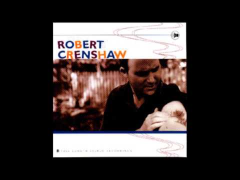 Robert Crenshaw- All I Want To Do Is Be With You