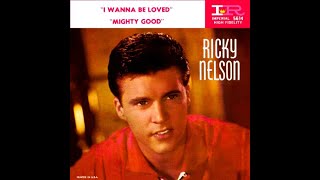 Ricky Nelson - Mighty Good &amp; I Wanna Be Loved (SP Imperial 1959)