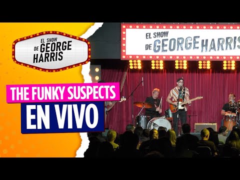 El Show de George Harris 18/05/23 Parte 6 - Feat The Funky Suspects 🎙️