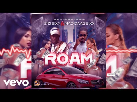 Zizi, Mad Daag6 - Roam (Official Audio)