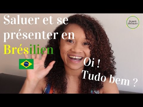 #1 SALUER ET SE PRESENTER EN PORTUGAIS BRESILIEN | Je parle brésilien !