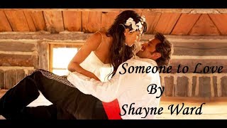 Someone To Love - Shayne Ward