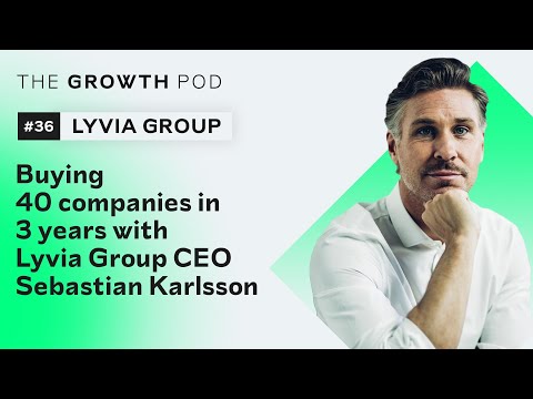 #36 Buying 40 companies in 3 years with Lyvia Group ... - YouTube