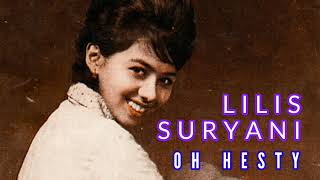 Download lagu LILIS SURYANI | OH HESTY mp3 Download lagu LILIS SURYANI | OH HESTY mp3