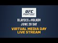 UFC on ESPN 11: Curtis Blaydes vs Alexander Volkov Virtual Media Day Live Stream