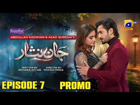 jaan Nisar Episode 07 promo |Danish Taimoor and Hiba Bukhari |jaan nisar Epi 07 Teaser #darmaserial