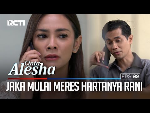 Jaka Mulai Meres Hartanya Rani – Cinta Alesha | Eps. 92 (3/5)