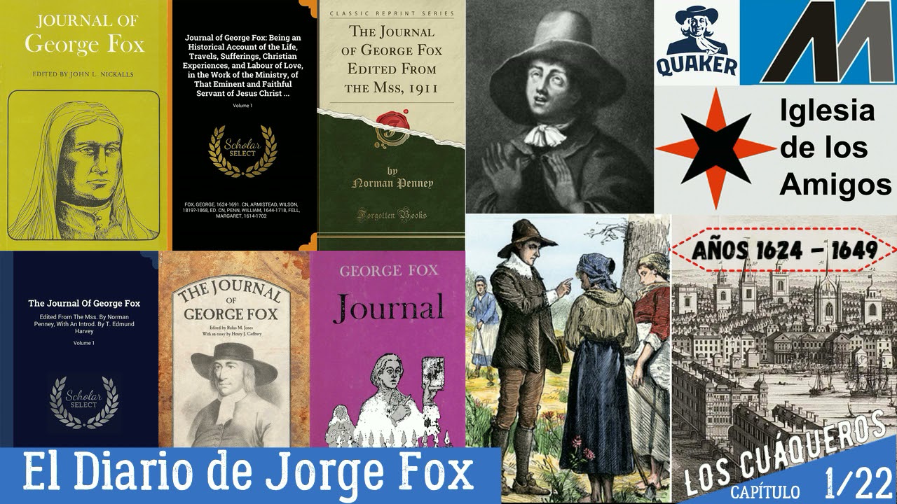 El diario de Jorge Fox - Capítulo 1/22 - Los Cuáqueros