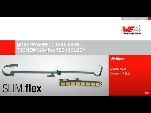 Würth Elektronik Webinar: more powerful than ever - the new SLIM flex technology