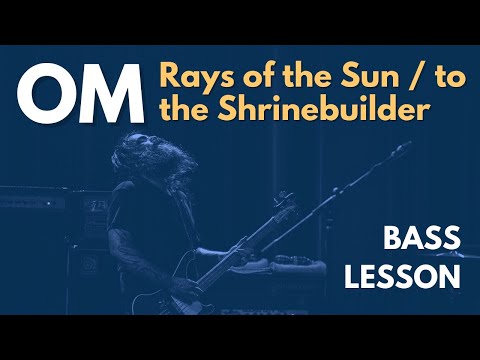 OM - Rays of the Sun/To the Shrinebuilder | Doom Stoner Bass Lesson + TAB | Play like Al Cisneros