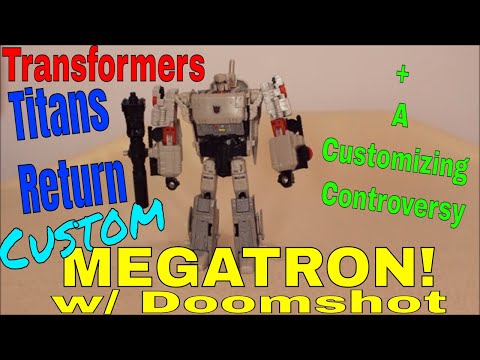 Custom Transformers Titans Return Megatron + Customizing Controversy - GotBot True Review NUMBER 451